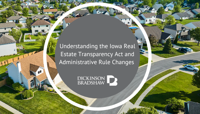 Understanding the Iowa Real Estate Transparency Act and Administrative Rule Changes 