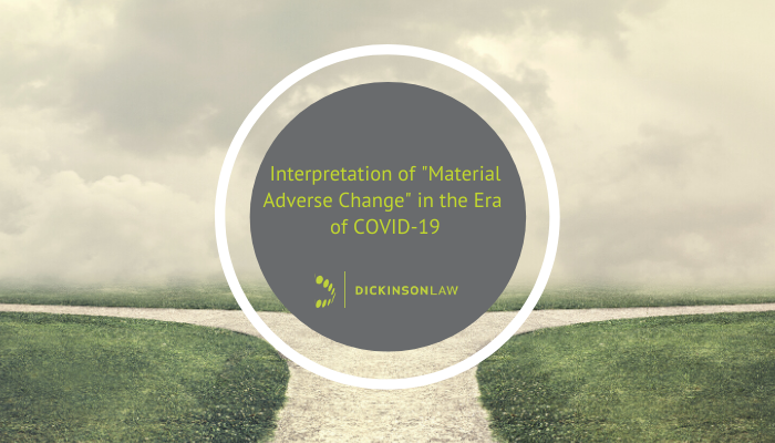 Interpretation of "Material Adverse Change" in the Era of COVID-19