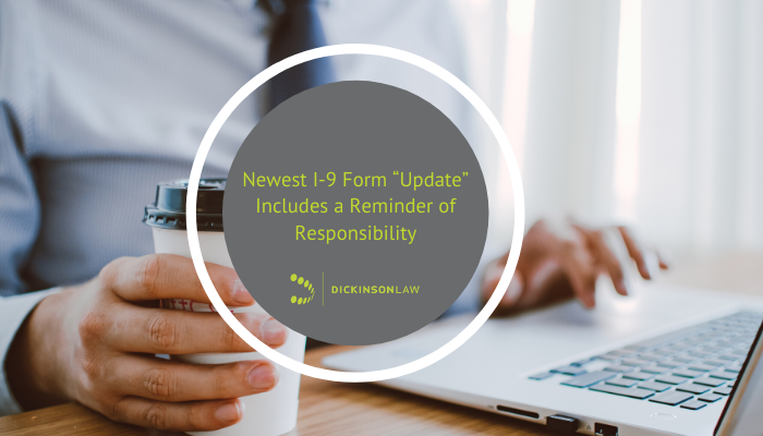 Newest I-9 Form “Update” Includes a Reminder of Responsibility