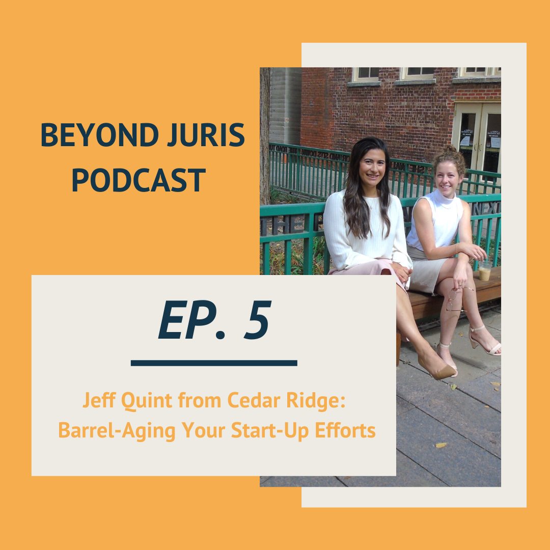 Jeff Quint from Cedar Ridge: Barrel-Aging Your Start-Up Efforts - Podcast Episode #5