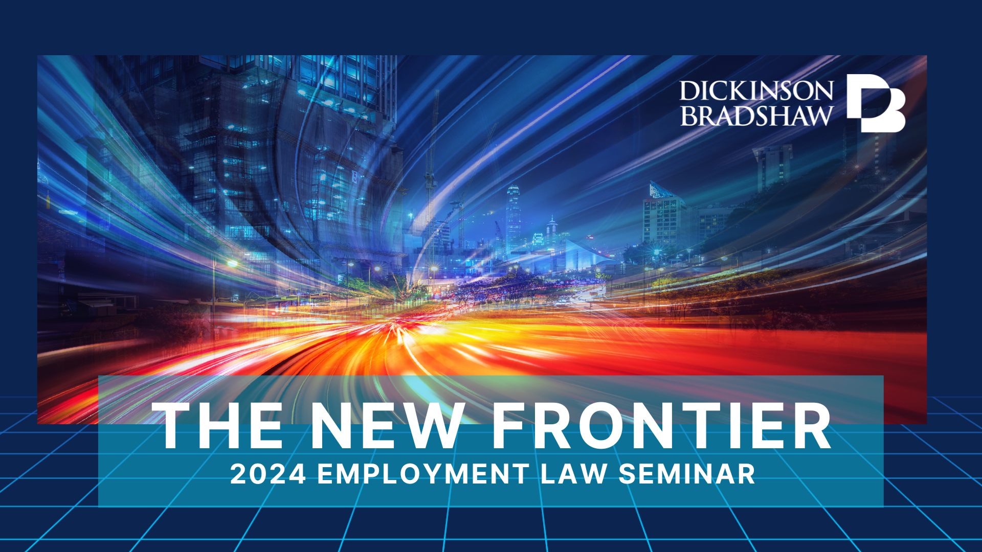 The New Frontier: 2024 Employment Law Seminar